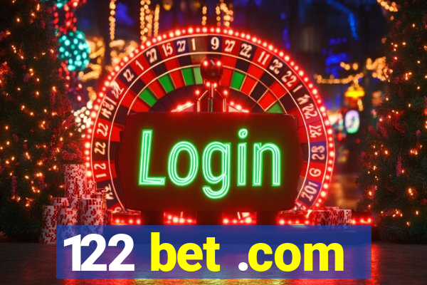 122 bet .com